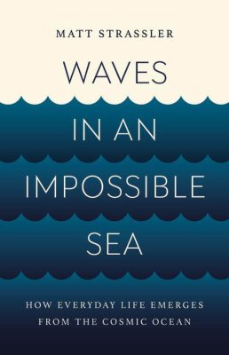 Waves in an Impossible Sea by Matthew Strassler