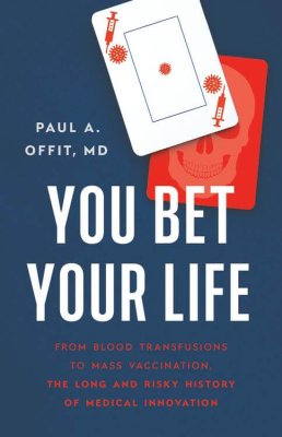 You Bet Your Life by Paul Offit